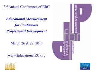 3 rd Annual Conference of ERC Educational Measurement for Continuous Professional Development