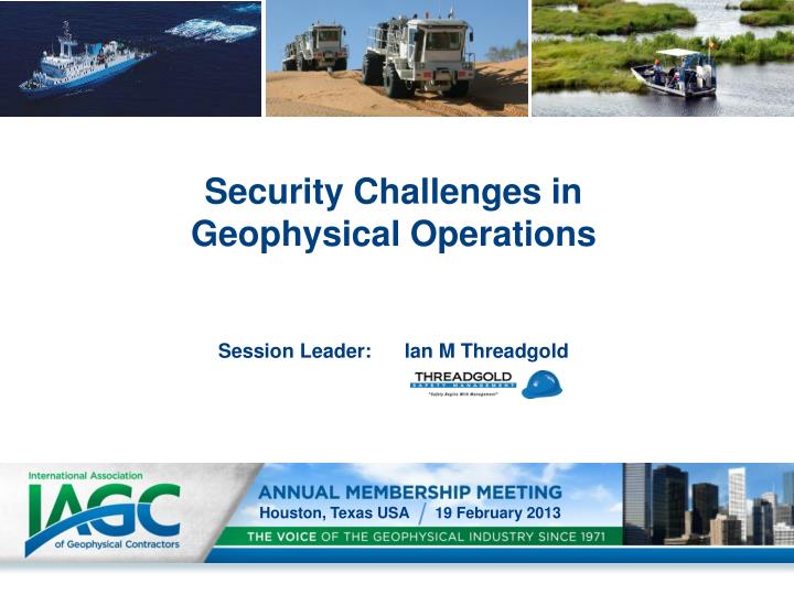 security challenges in geophysical operations