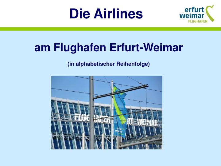 am flughafen erfurt weimar in alphabetischer reihenfolge