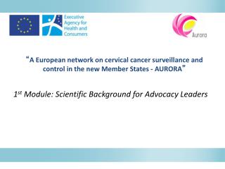 1 st Module: Scientific Background for Advocacy Leaders