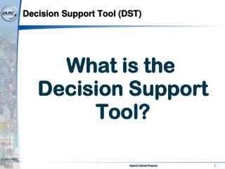 Decision Support Tool (DST)