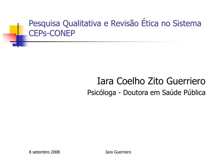 pesquisa qualitativa e revis o tica no sistema ceps conep