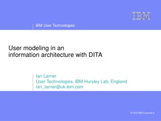 User modeling in an information architecture with DITA