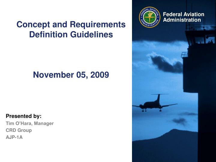 concept and requirements definition guidelines november 05 2009
