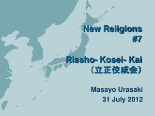 New Religions #7 Rissho- Kosei- Kai ???????