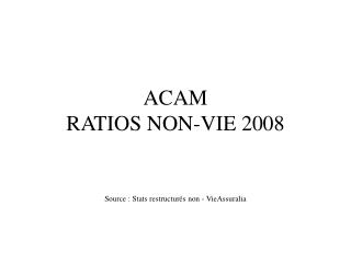 acam ratios non vie 2008