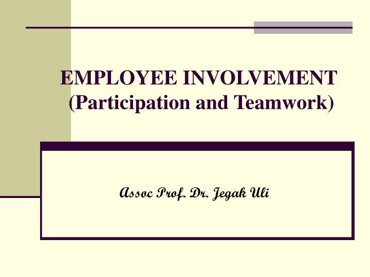 employee involvement participation and teamwork