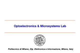 Optoelectronics &amp; Microsystems Lab