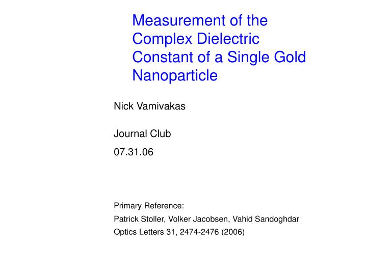measurement of the complex dielectric constant of a single gold nanoparticle