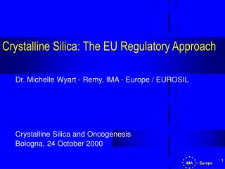 Crystalline Silica: The EU Regulatory Approach
