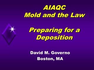 AIAQC Mold and the Law Preparing for a Deposition