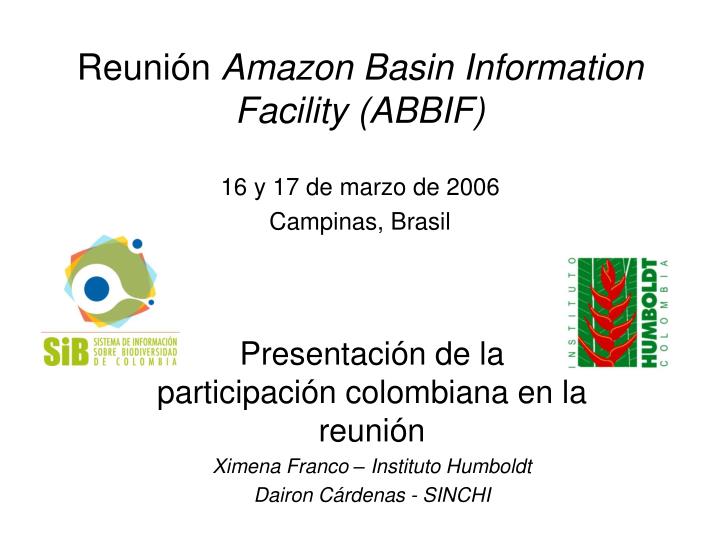 reuni n amazon basin information facility abbif