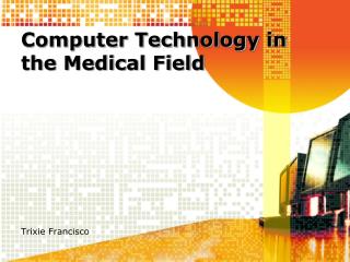 Computer Technology in the Medical Field