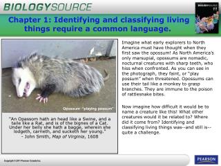 Chapter 1: Identifying and classifying living things require a common language.