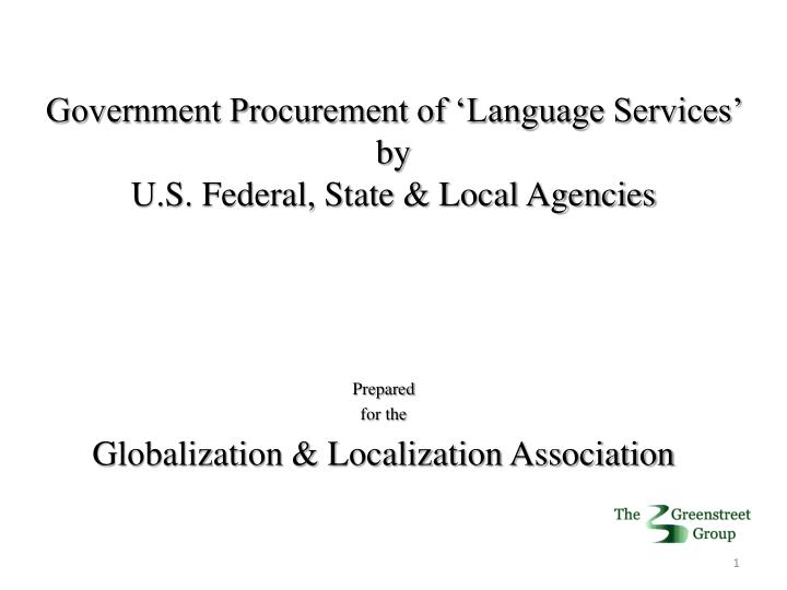 government procurement of language services by u s federal state local agencies