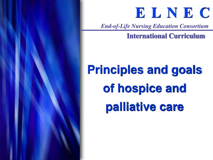 principles and goals of hospice and palliative care
