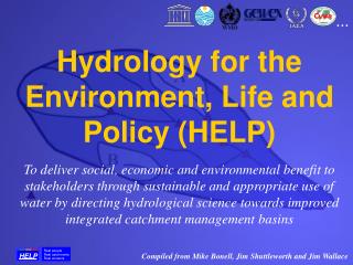 Hydrology for the Environment, Life and Policy (HELP)