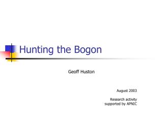 Hunting the Bogon