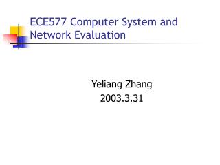 ECE577 Computer System and Network Evaluation