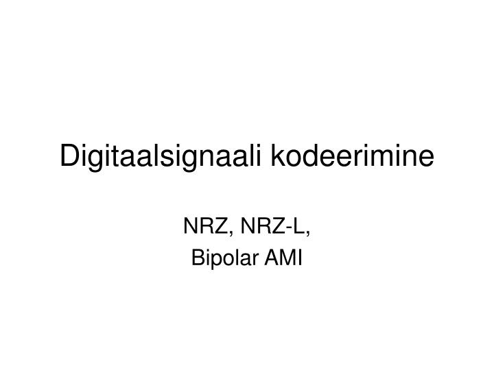 digitaalsignaali kodeerimine