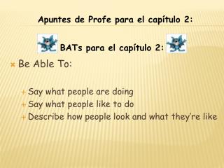 Be Able To: Say what people are doing Say what people like to do