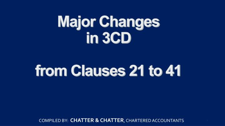 major changes in 3cd from clauses 21 to 41