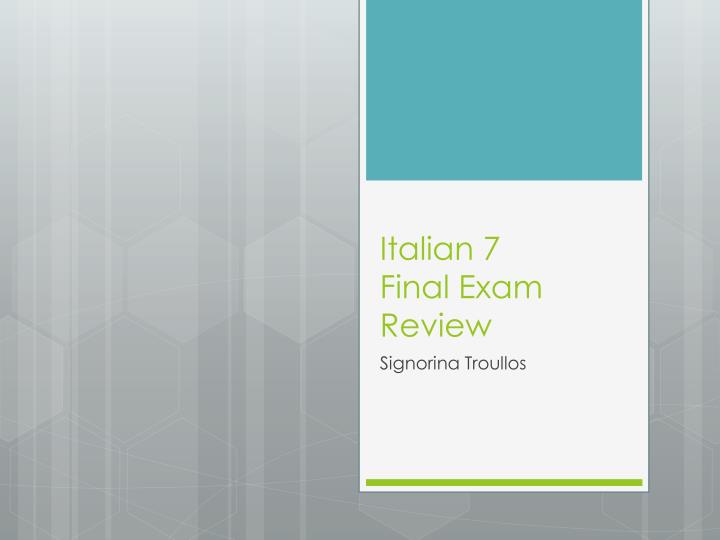 italian 7 final exam review