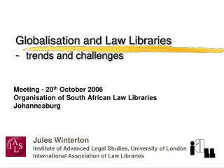 Globalisation and Law Libraries - trends and challenges