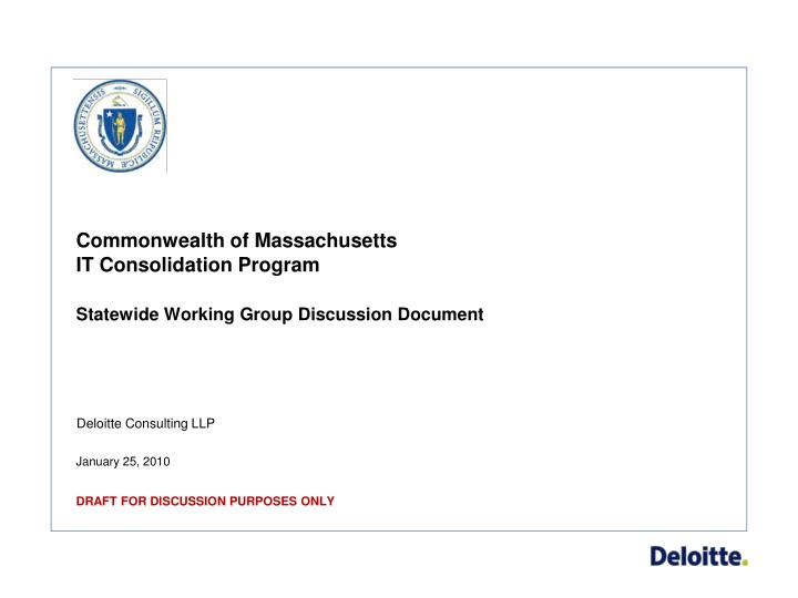 commonwealth of massachusetts it consolidation program statewide working group discussion document