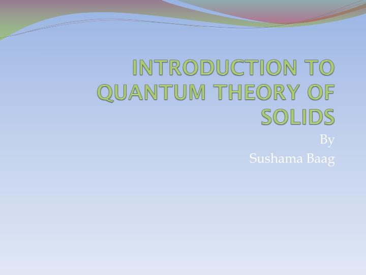 introduction to quantum theory of solids