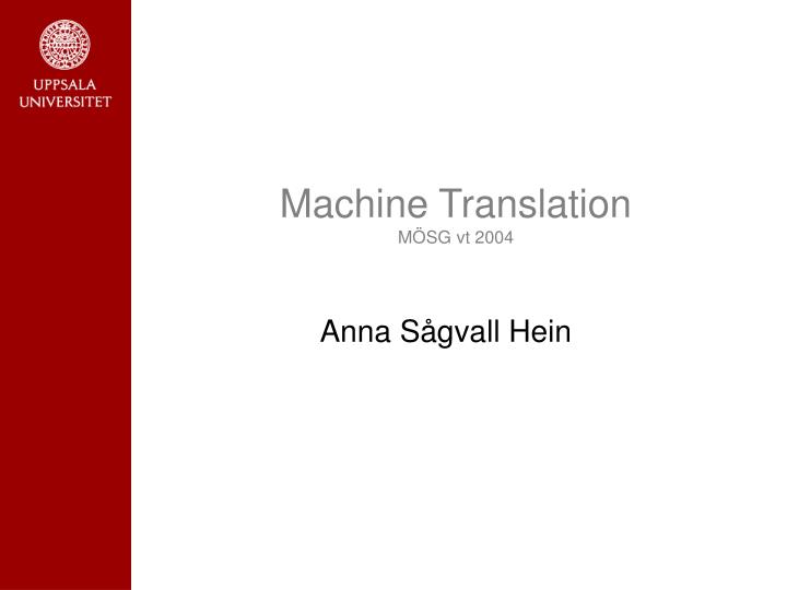 machine translation m sg vt 2004