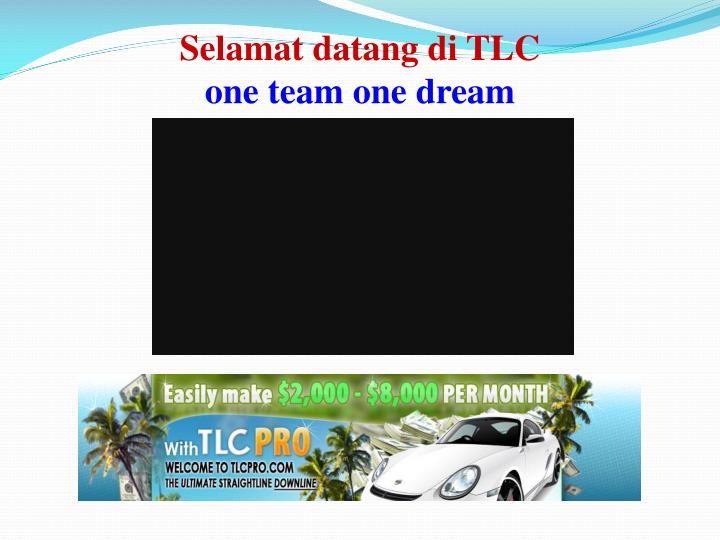 selamat datang di tlc one team one dream