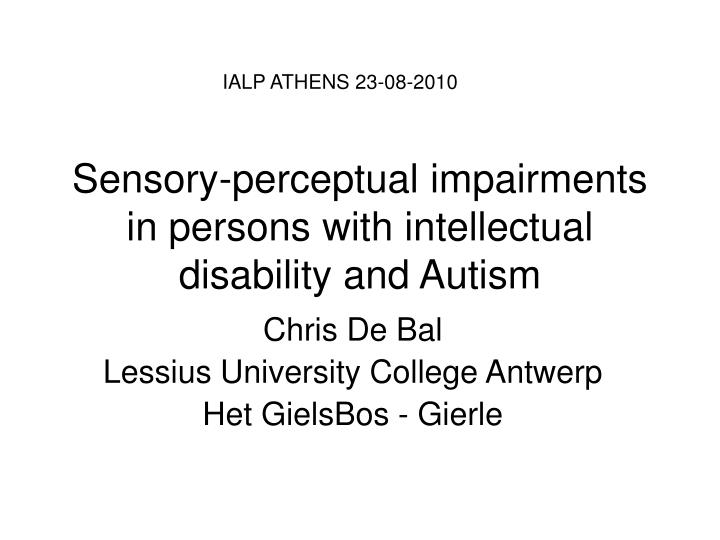 sensory perceptual impairments in persons with intellectual disability and autism