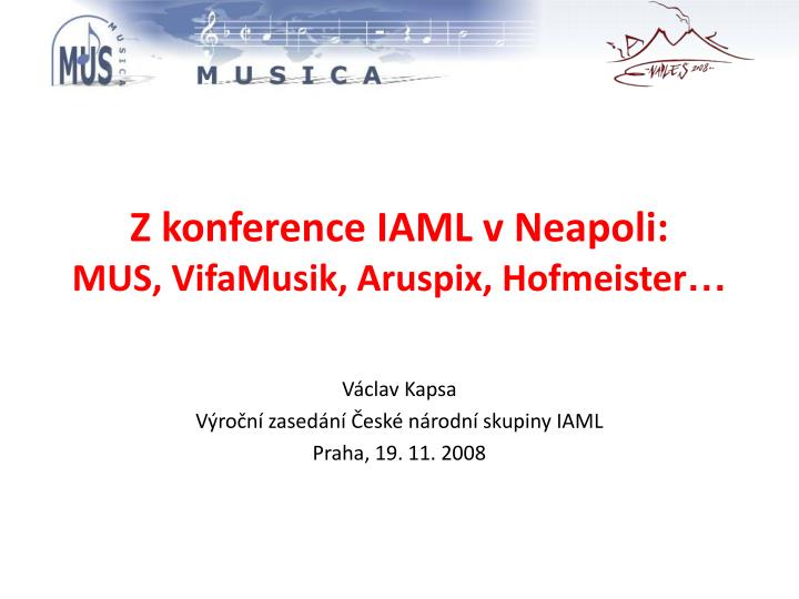z konference iaml v neapoli mus vifamusik aruspix hofmeister