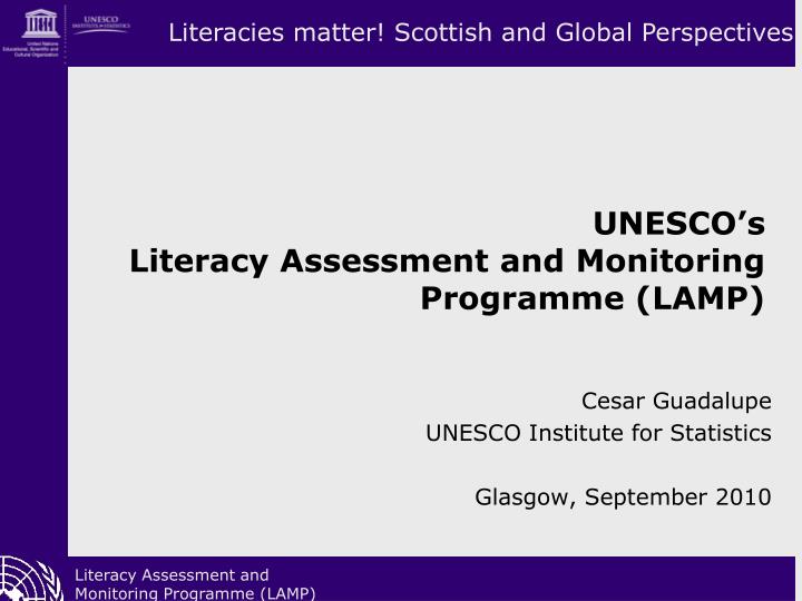 unesco s literacy assessment and monitoring programme lamp