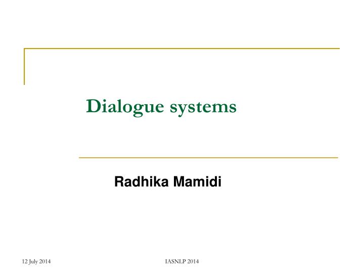dialogue systems
