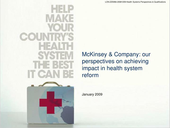 mckinsey company our perspectives on achieving impact in health system reform