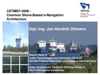 CETMEF-2008 - Common Shore-Based e-Navigation Architecture