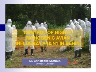 CONTROL OF HIGHLY PATHOGENIC AVIAN INFLUENZA A/H5N1 IN BENIN