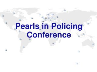 Pearls in Policing Conference