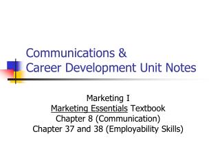 Communications &amp; Career Development Unit Notes