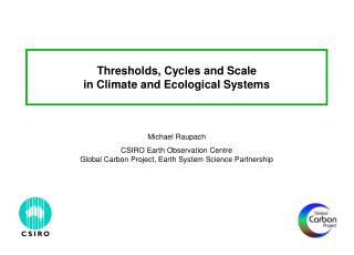 Thresholds, Cycles and Scale in Climate and Ecological Systems