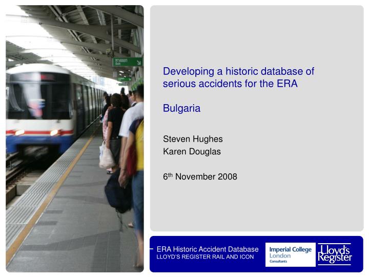 developing a historic database of serious accidents for the era bulgaria