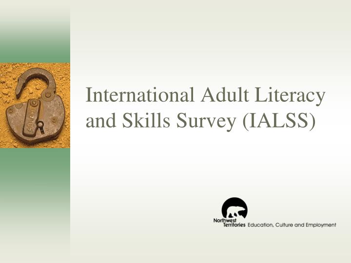 international adult literacy and skills survey ialss