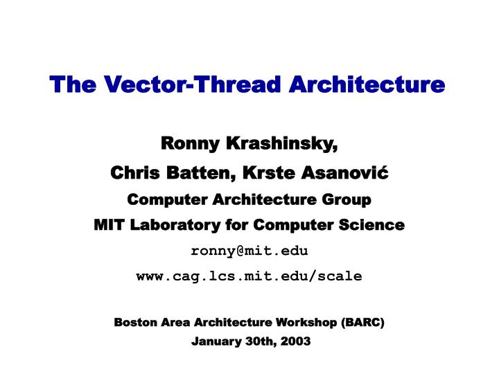 the vector thread architecture