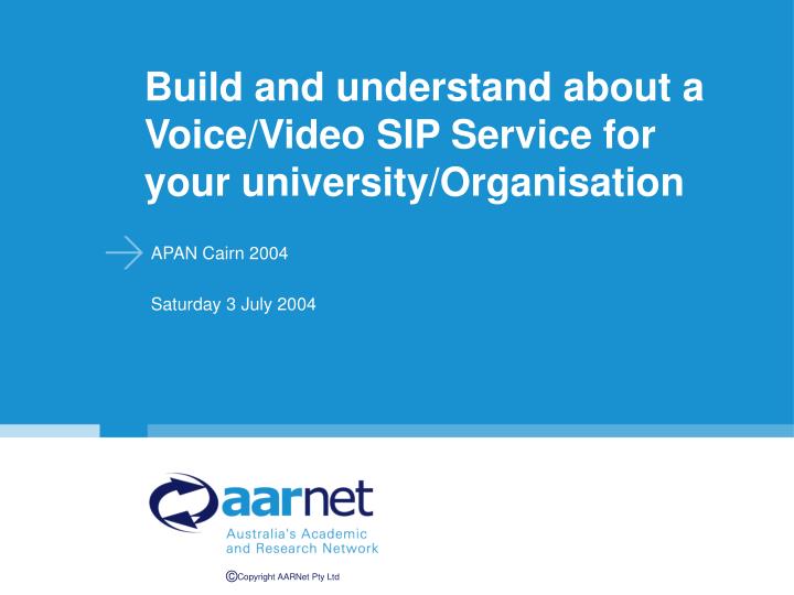 build and understand about a voice video sip service for your university organisation