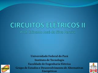 circuitos el tricos ii prof edinaldo jos da silva pereira
