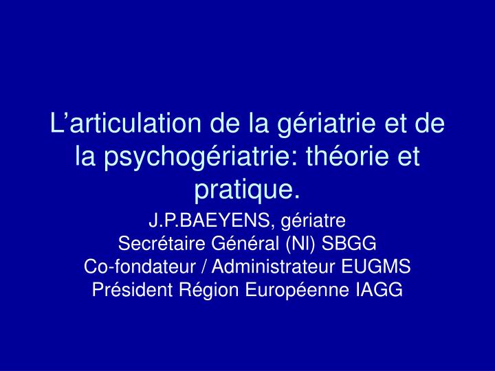 l articulation de la g riatrie et de la psychog riatrie th orie et pratique