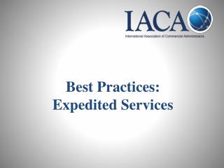 Best Practices: Expedited Services