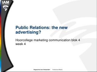 Public Relations: the new advertising?
